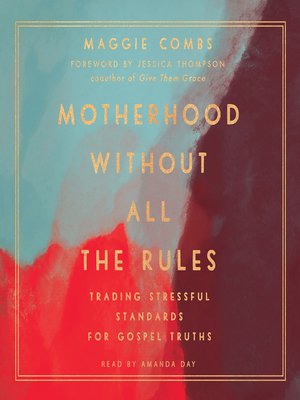 cover image of Motherhood Without All the Rules
